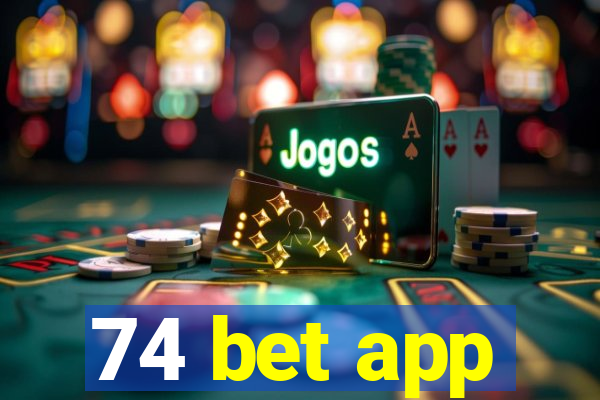 74 bet app