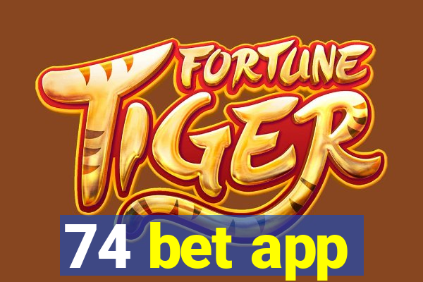 74 bet app