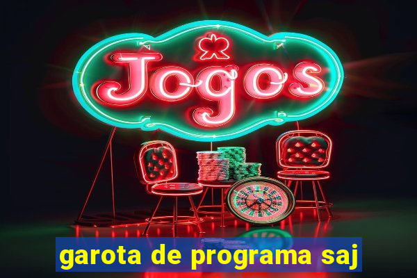 garota de programa saj