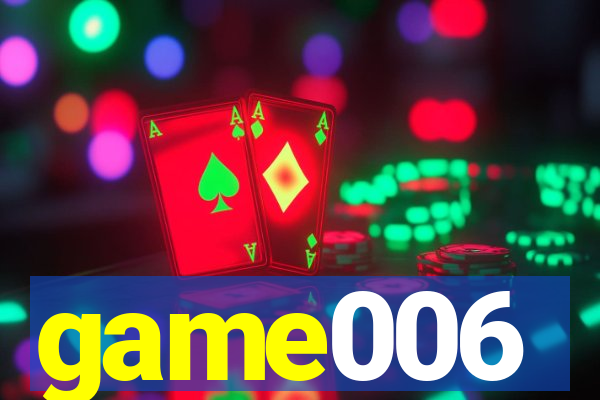game006