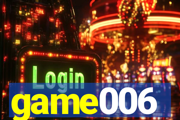 game006