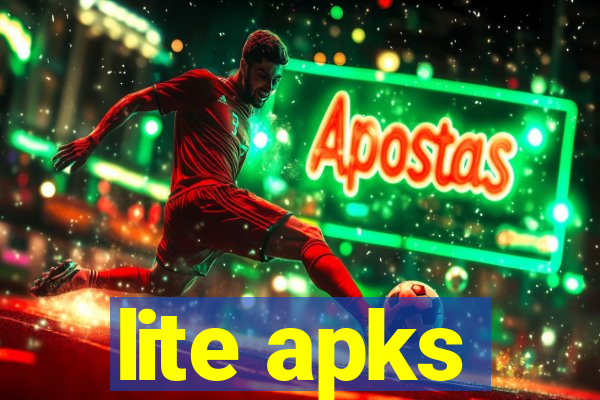 lite apks