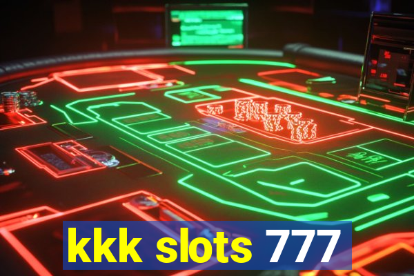 kkk slots 777