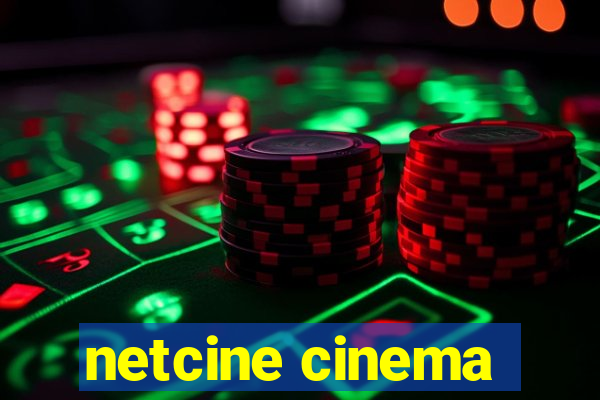 netcine cinema