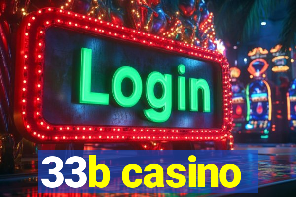 33b casino