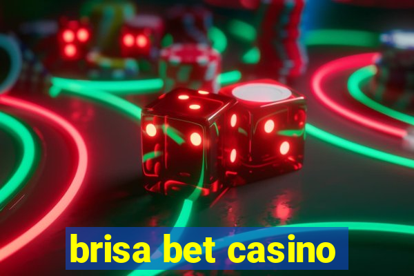 brisa bet casino