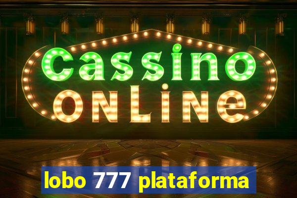 lobo 777 plataforma