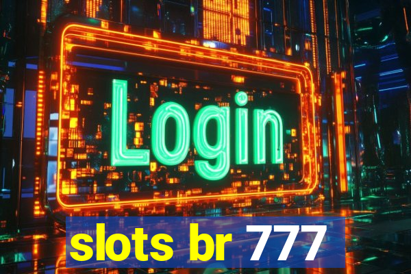 slots br 777