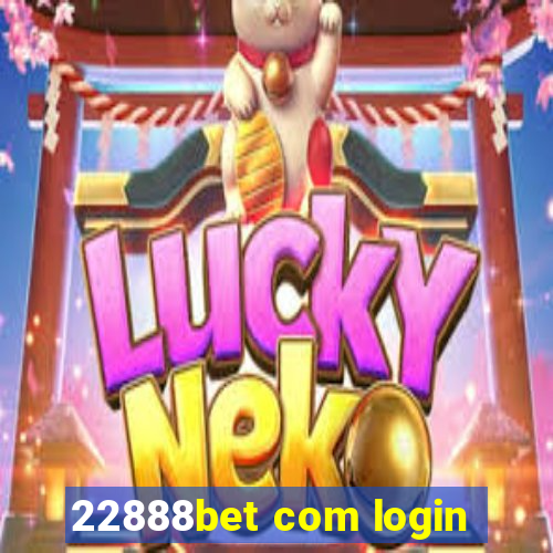 22888bet com login
