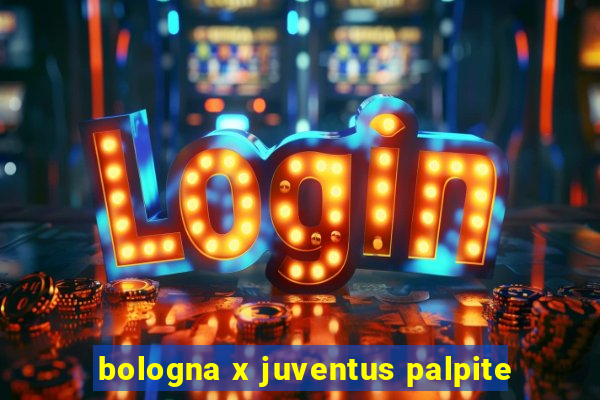 bologna x juventus palpite