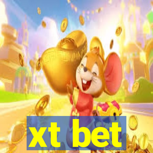 xt bet
