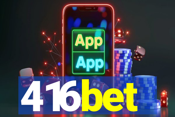416bet