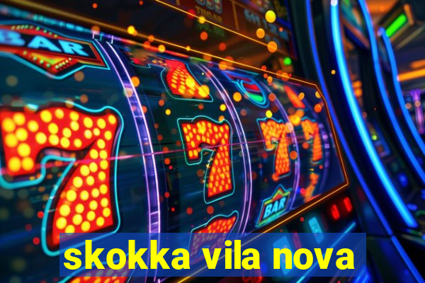 skokka vila nova