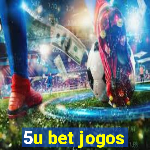 5u bet jogos
