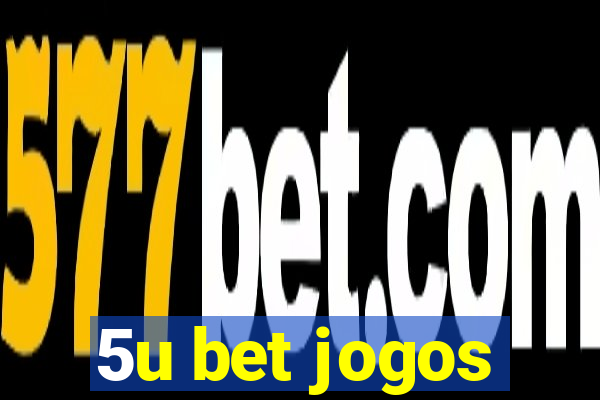 5u bet jogos