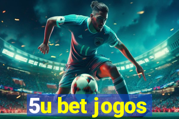 5u bet jogos