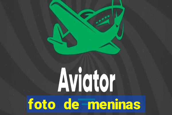 foto de meninas bonitas sem mostrar o rosto