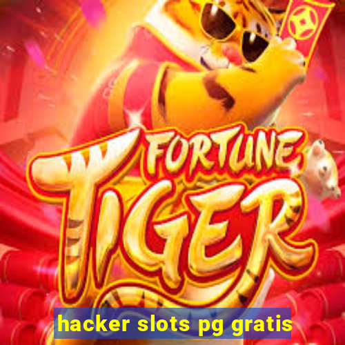 hacker slots pg gratis