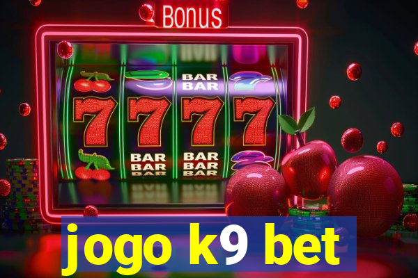 jogo k9 bet