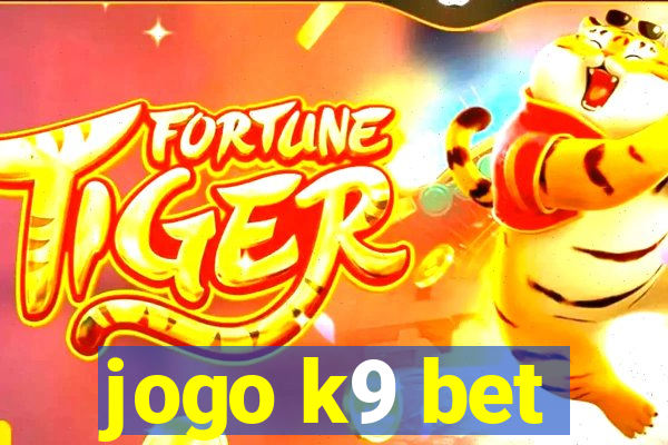 jogo k9 bet