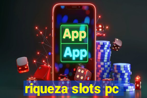 riqueza slots pc