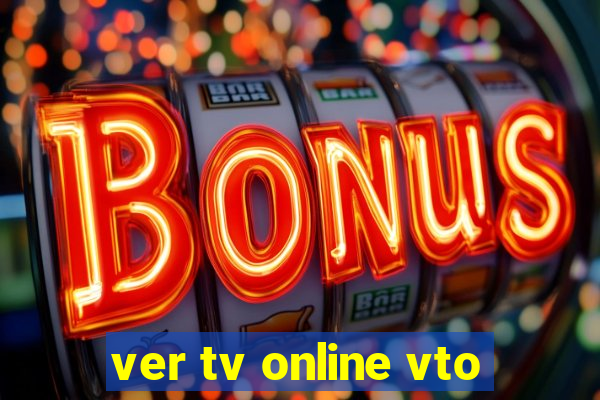 ver tv online vto