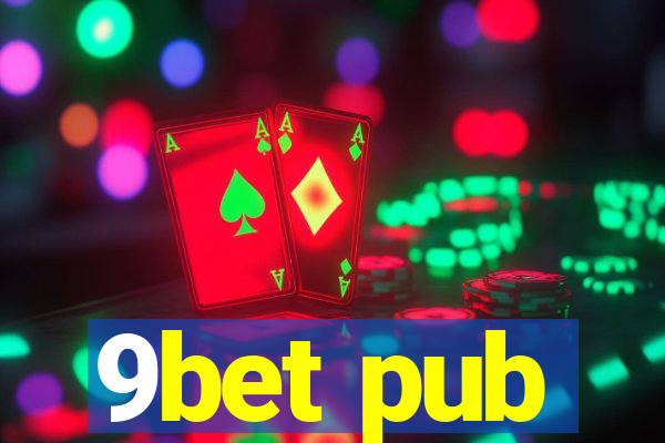 9bet pub