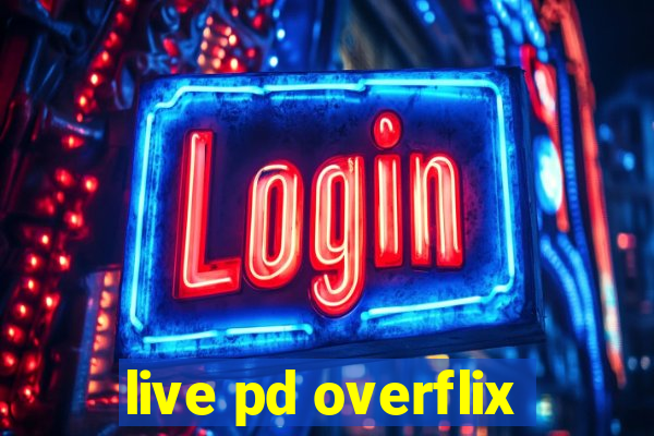live pd overflix