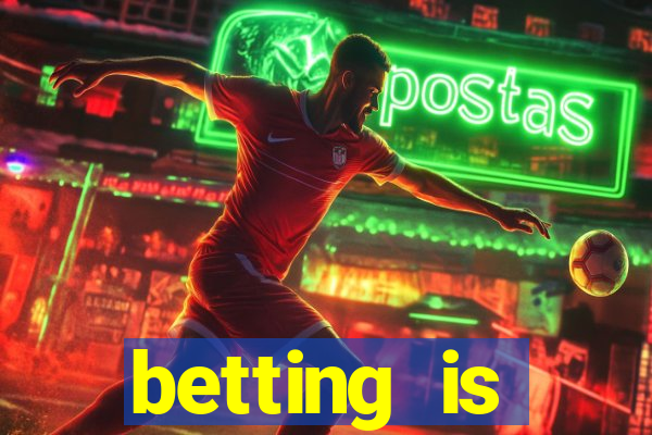 betting is currently unavailable esportes da sorte