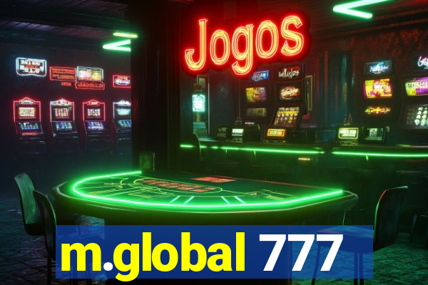 m.global 777