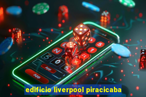 edificio liverpool piracicaba