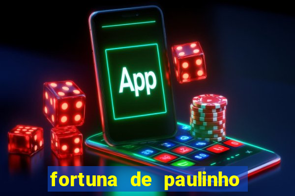 fortuna de paulinho roupa nova
