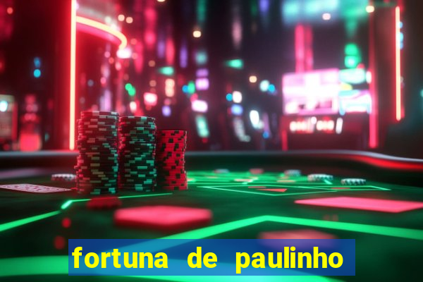 fortuna de paulinho roupa nova