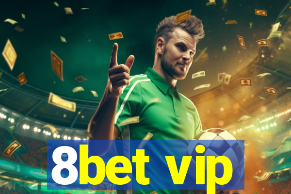 8bet vip