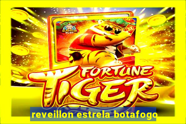 reveillon estrela botafogo