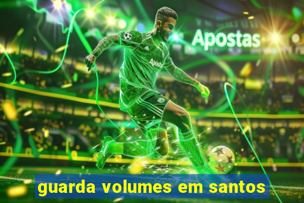guarda volumes em santos