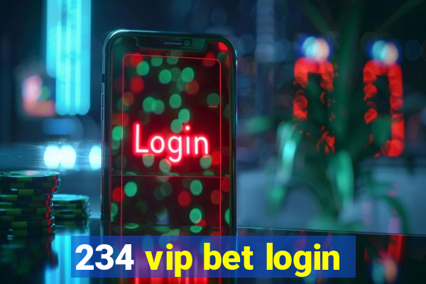 234 vip bet login