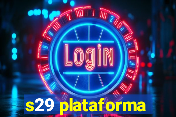 s29 plataforma