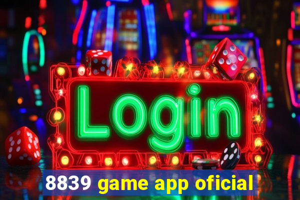 8839 game app oficial