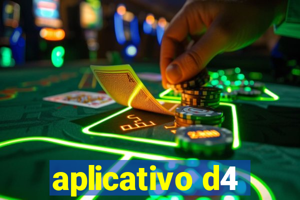 aplicativo d4