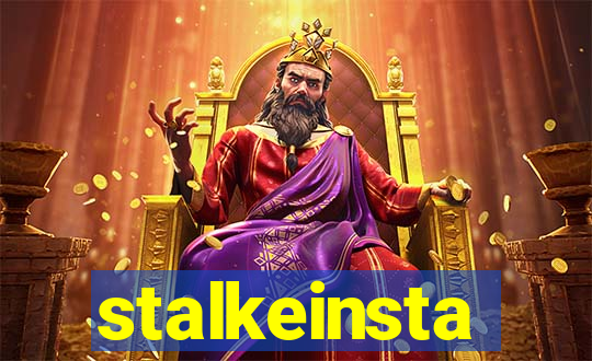 stalkeinsta