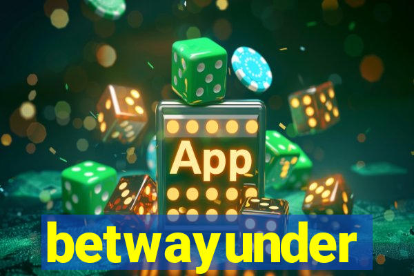 betwayunder