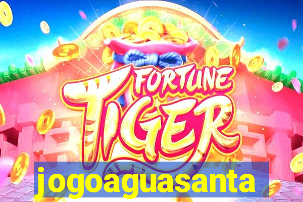 jogoaguasanta
