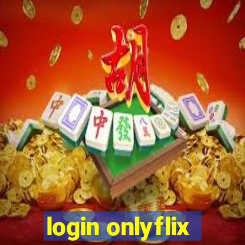 login onlyflix