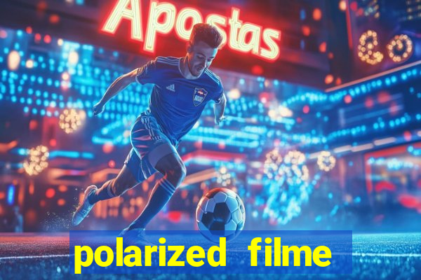 polarized filme completo dublado