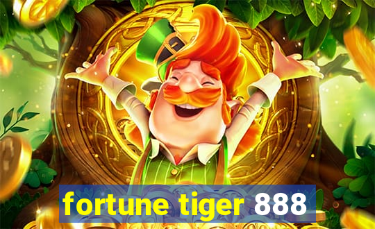 fortune tiger 888