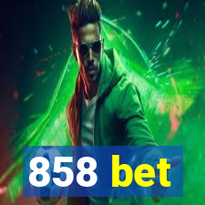 858 bet