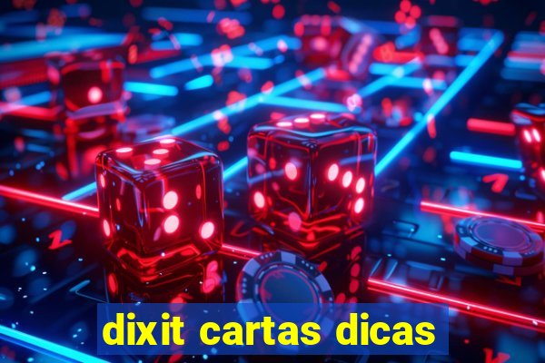 dixit cartas dicas