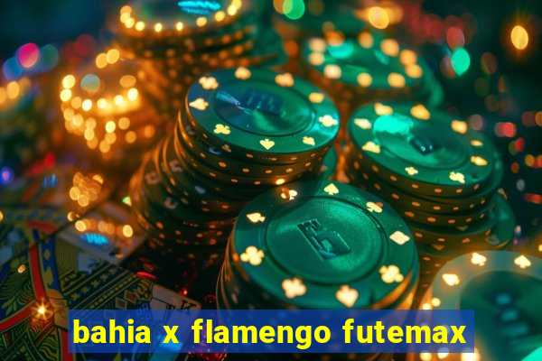 bahia x flamengo futemax