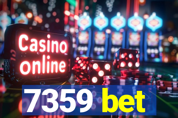 7359 bet